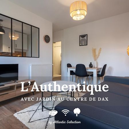 Atlantic Selection - L'Authentique - Centre Ville De Dax Avec Jardin Esterno foto